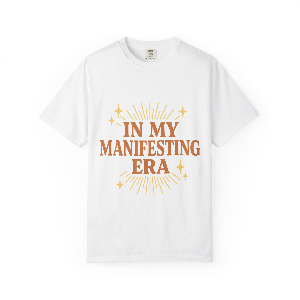 Manifesting Era Unisex Garment-Dyed T-Shirt