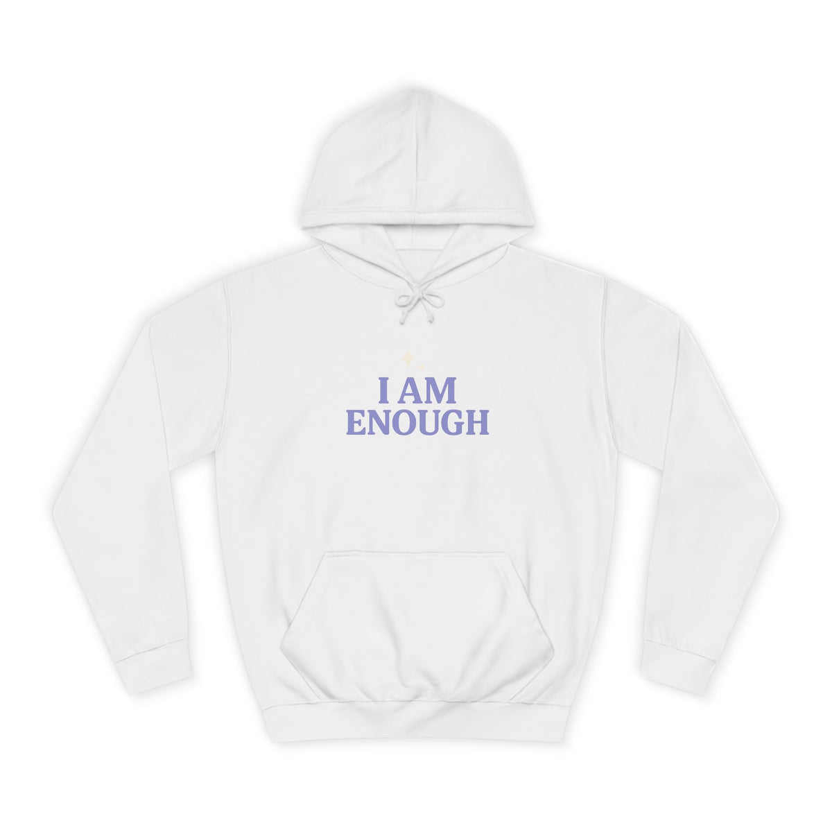 Unisex College Hoodie - "I Am Enough"