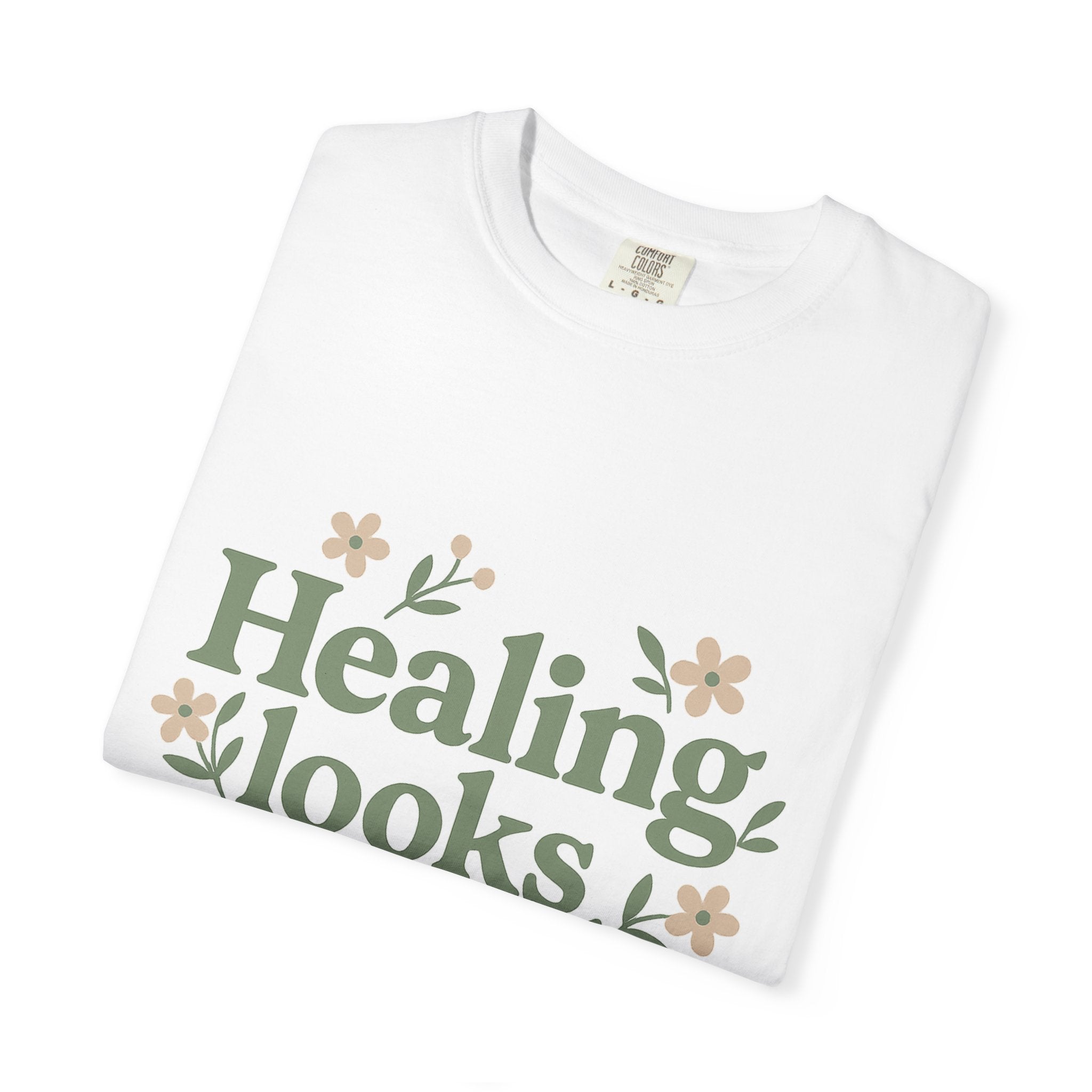Healing Looks Good on You T-Shirt
